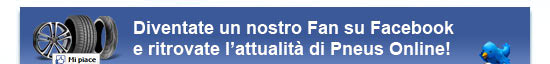 Diventate Fan su Facebook e ritrovate tutta l’attualità di Pneus Online